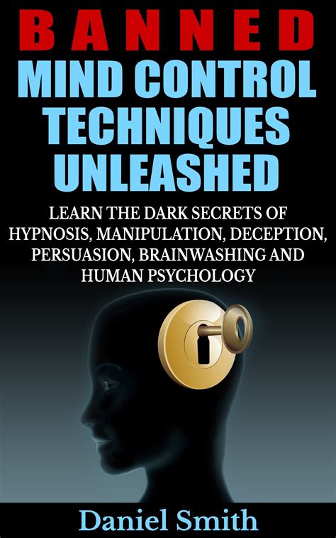 Banned Mind Control Techniques Unleashed: Learn The Dark Secrets Of ...