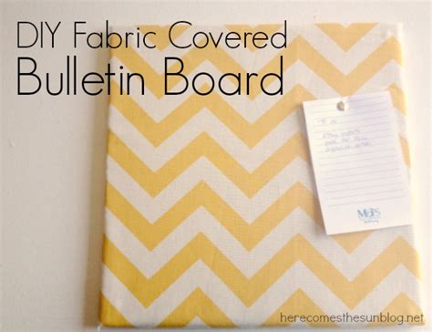 DIY Fabric Covered Bulletin Board | Here Comes The Sun