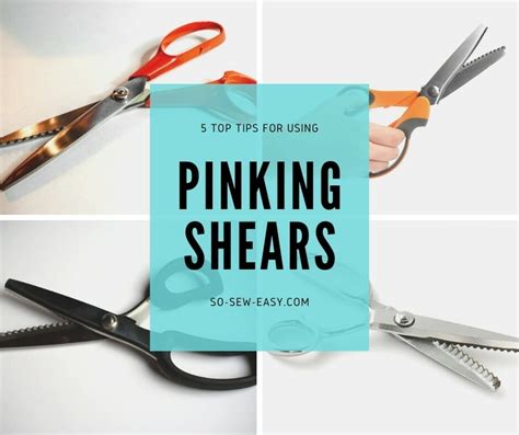 5 Top Tips for Using Pinking Shears | So Sew Easy