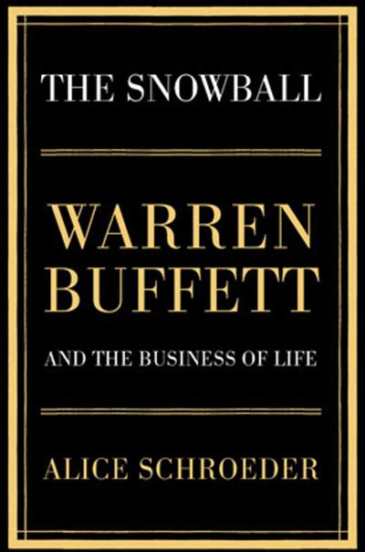 The Snowball: Warren Buffett and the Business of Life by Alice Schroeder Here is THE book ...