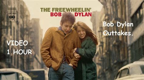 Bob Dylan - Freewheelin' Bob Dylan Outtakes. - NSF News and Magazine