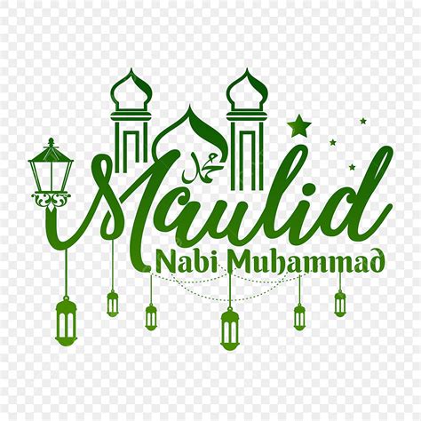 Gambar Seni Tulisan Maulid Nabi Muhammad Dengan Tanglung Jalanan, Maulid, Mawlid, Isra PNG dan ...