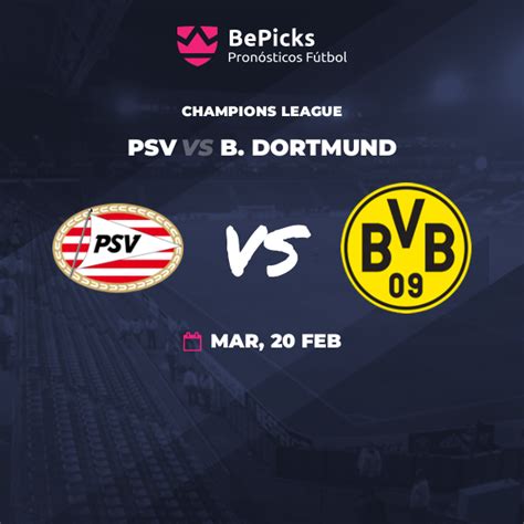 PSV vs B. Dortmund - Pronósticos, cuotas, previa y predicciones