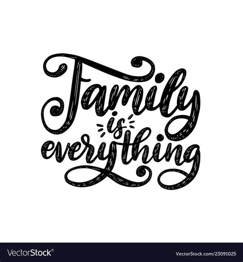 Family Is Everything, handwritten phrase on white background. Vector ...