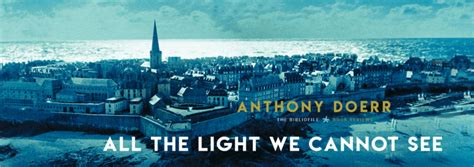 Summary and Review: All the Light We Cannot See by Anthony Doerr - The ...