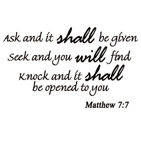 VWAQ Ask and It Shall Be Given You, Seek and You Shall Find Matthew 7:7 ...