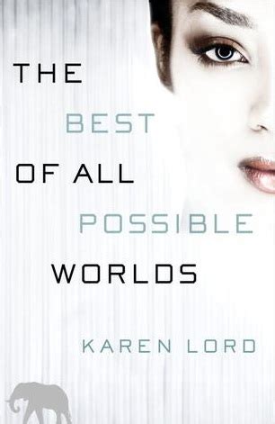 The Best of All Possible Worlds by Karen Lord — Reviews, Discussion, Bookclubs, Lists