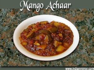 Mango achaar a microwave recipe from indianmirror.com