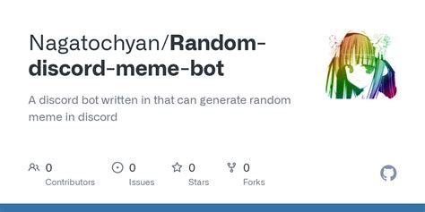 GitHub - Nagatochyan/Random-discord-meme-bot: A discord bot written in that can generate random ...