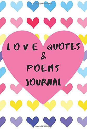 Love Quotes & Poems Journal: Journal With Quotes From Love Poems From Keats Byron Shelley Emily ...