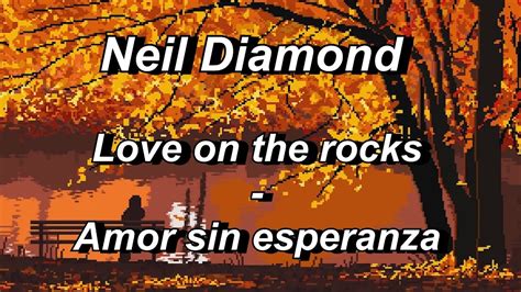 Neil Diamond - Love on the rocks - Chords - Chordify