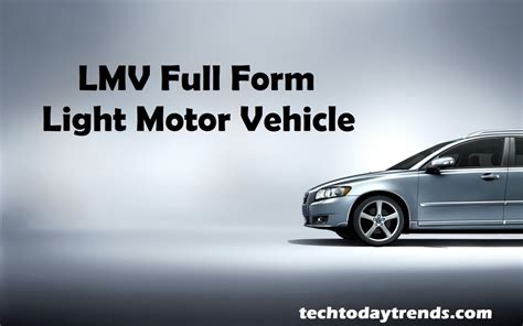 Full Form of LMV and what is Light Motor Vehicle - Tech Today Trends