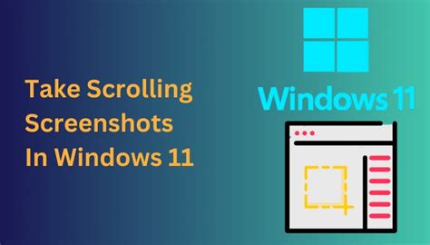 How To Scrolling Screenshot In Windows 11 - Image to u