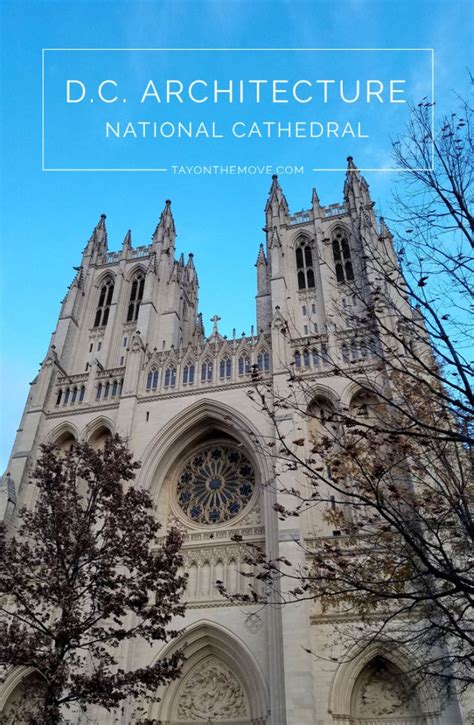 Washington D.C. Architecture – National Cathedral – TAYONTHEMOVE