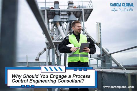 Why Should You Engage a Process Control Engineering Consultant?