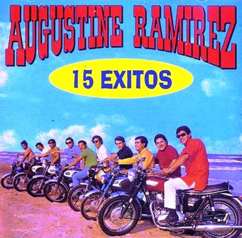 Augustine Ramirez - 15 Exitos – Tejano Music