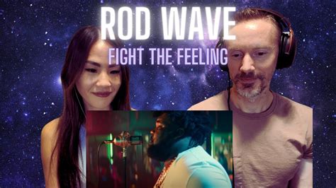 Our Reaction to Rod Wave - Fight the Feeling - YouTube