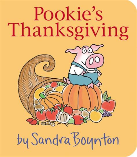 Pookie's Thanksgiving by Sandra Boynton, Board Book | Barnes & Noble®