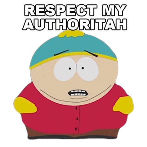 Cartman Respect My Authoritah