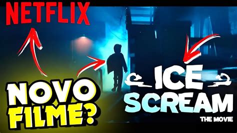 URGENTE!! NOVO FILME DO ICE SCREAM FEITO PELA NETFLIX?? Ice Scream ...