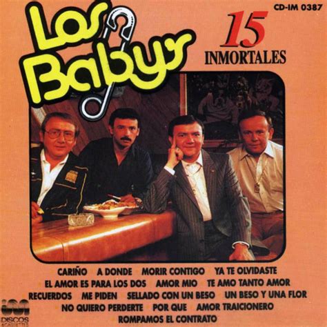 15 Inmortales - Album by Los Baby's | Spotify