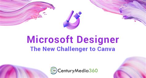 Microsoft Designer: The New Challenger to Canva - Century Media360