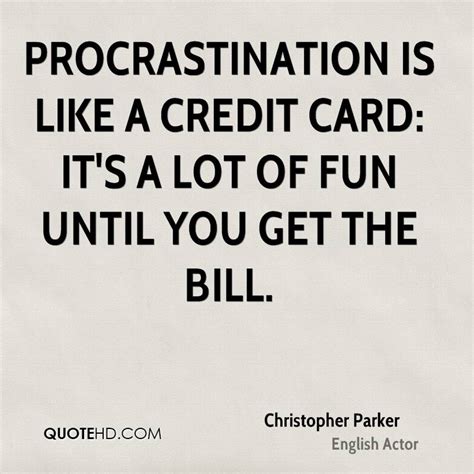 Quotes about Funny Procrastination (27 quotes)