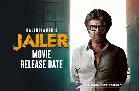 Rajinikanth’s Jailer Movie Release Date Announced | Telugu Filmnagar