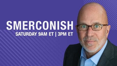 Smerconish, Saturdays 9am/3pm ET - CNN