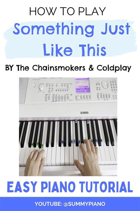 EASY Piano Tutorial: Something Just Like This - The Chainsmokers & Coldplay | Piano tutorial ...