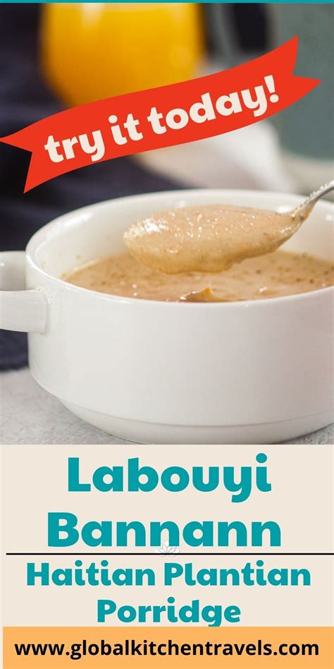 Simply the Best Haitian Plantain Porridge - Labouyi Bannann | Recipe in ...