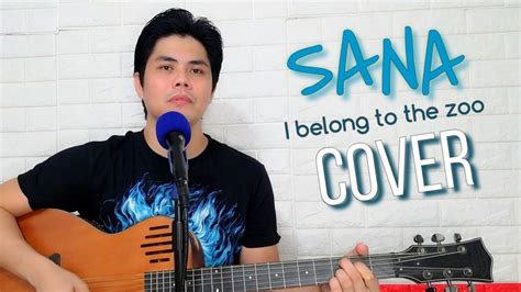 Sana - I belong to the zoo (Cover with Lyrics and Chords) - YouTube