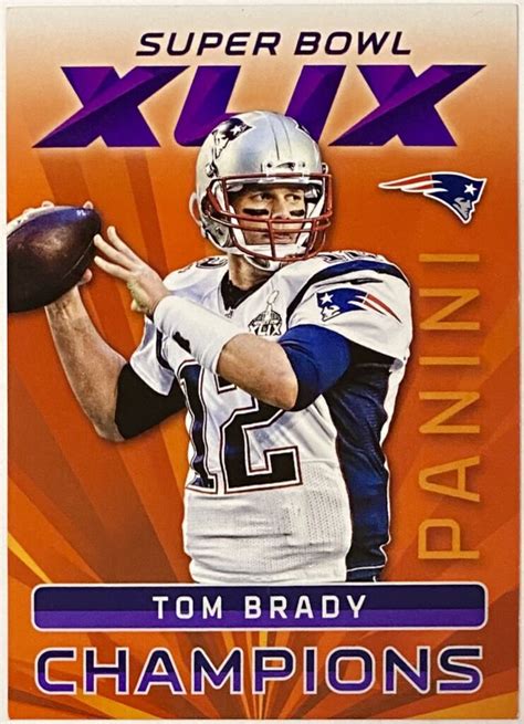 Tom Brady 2015 Panini Super Bowl New England Patriots Football Super Bowl XLIX Champions Card ...