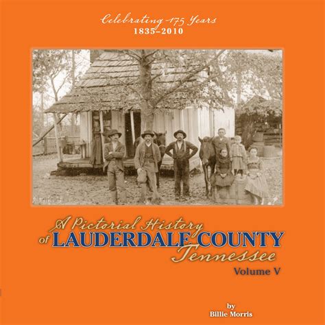 A Pictorial History of Lauderdale County Tennessee Volume V