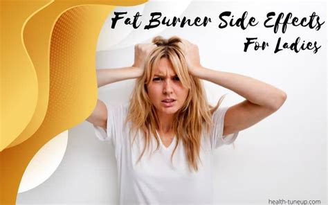 [TOP 4] Fat Burner Side Effects for Ladies you Must Know