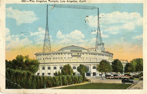 Angelus Temple: Sister Aimee and the L.A. Origins of the Megachurch ...