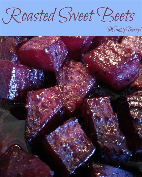 Roasted Sweet Beets - Simply Sherryl