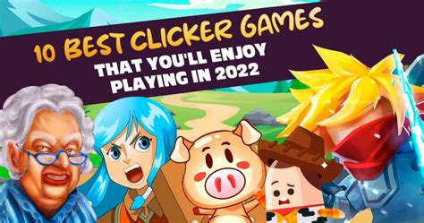 10 Best Clicker Games To Play Right Now in 2022