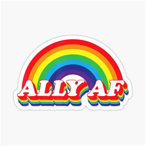 "Ally Af Rainbow Gay Pride Lgbt Ally Flag" Sticker by evanartten | Redbubble