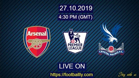 Arsenal vs Crystal Palace live stream & match preview: Premier league ...