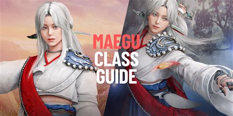 Maegu Class Guide - Black Desert Foundry