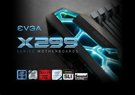 EVGA Unveils Trio of X299 HEDT Motherboards For Intel Core X CPUs