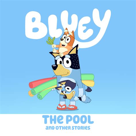 The Pool & Other Stories Digital Download - Bluey Official Website