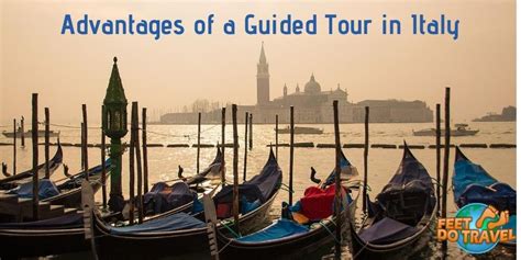 Advantages of a Guided Tour in Italy - FeetDoTravel