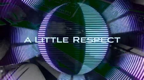 A Little Respect - YouTube