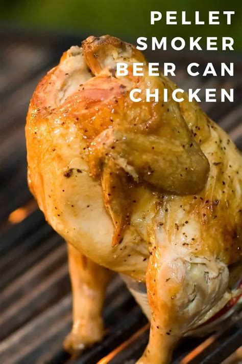 Pellet Smoker Beer Can Chicken | Mouthwatering Recipe + How-To