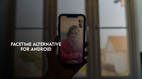 The Best FaceTime alternative for Android - wikigain