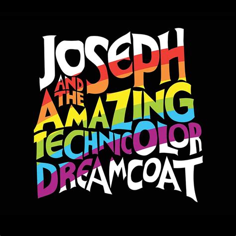 JOSEPH AND THE AMAZING TECHNICOLOR DREAMCOAT