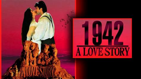 1942: A Love Story 1994 Movie Lifetime Worldwide Collection - Bolly Views | Collection Lyrics ...