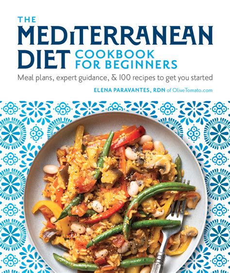 The Mediterranean Diet Cookbook for Beginners